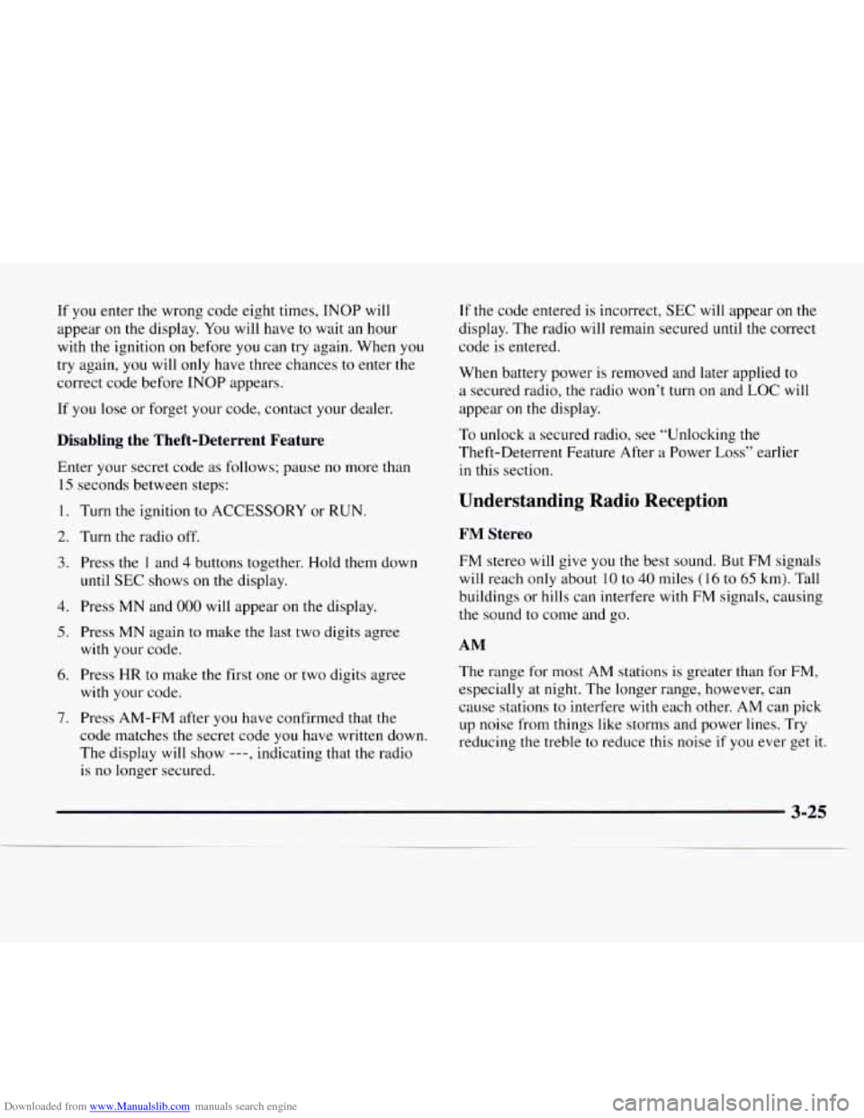 CHEVROLET EXPRESS 1997 1.G Owners Manual Downloaded from www.Manualslib.com manuals search engine If you enter the wrong code eight times, INOP will
appear
on the display. You will have to wait an hour
with the ignition
on before CHEVROLET EXPRESS 1997 1.G Owners Manual Downloaded from www.Manualslib.com manuals search engine If you enter the wrong code eight times, INOP will
appear
on the display. You will have to wait an hour
with the ignition
on before