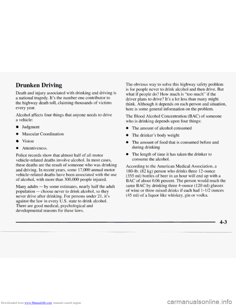 CHEVROLET EXPRESS 1997 1.G Owners Manual Downloaded from www.Manualslib.com manuals search engine Drunken Driving
Death and injury associated with drinking and driving is
a national tragedy. It’s
the number one contributor to
t CHEVROLET EXPRESS 1997 1.G Owners Manual Downloaded from www.Manualslib.com manuals search engine Drunken Driving
Death and injury associated with drinking and driving is
a national tragedy. It’s
the number one contributor to
t