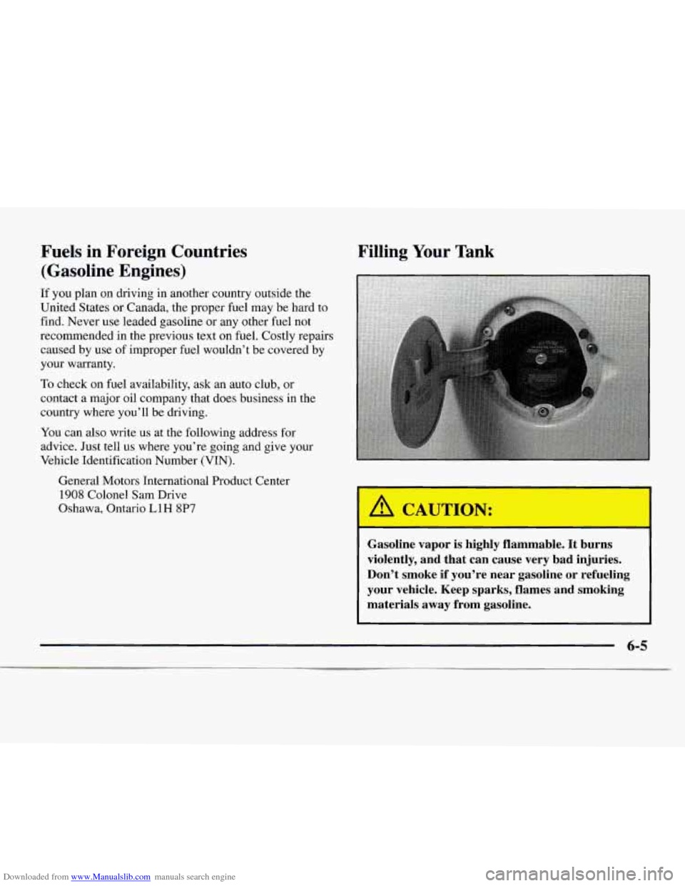 CHEVROLET EXPRESS 1997 1.G Owners Manual Downloaded from www.Manualslib.com manuals search engine Fuels in Foreign Countries (Gasoline Engines)
If you plan on driving in another country outside the
United States
or Canada, the proper CHEVROLET EXPRESS 1997 1.G Owners Manual Downloaded from www.Manualslib.com manuals search engine Fuels in Foreign Countries (Gasoline Engines)
If you plan on driving in another country outside the
United States
or Canada, the proper