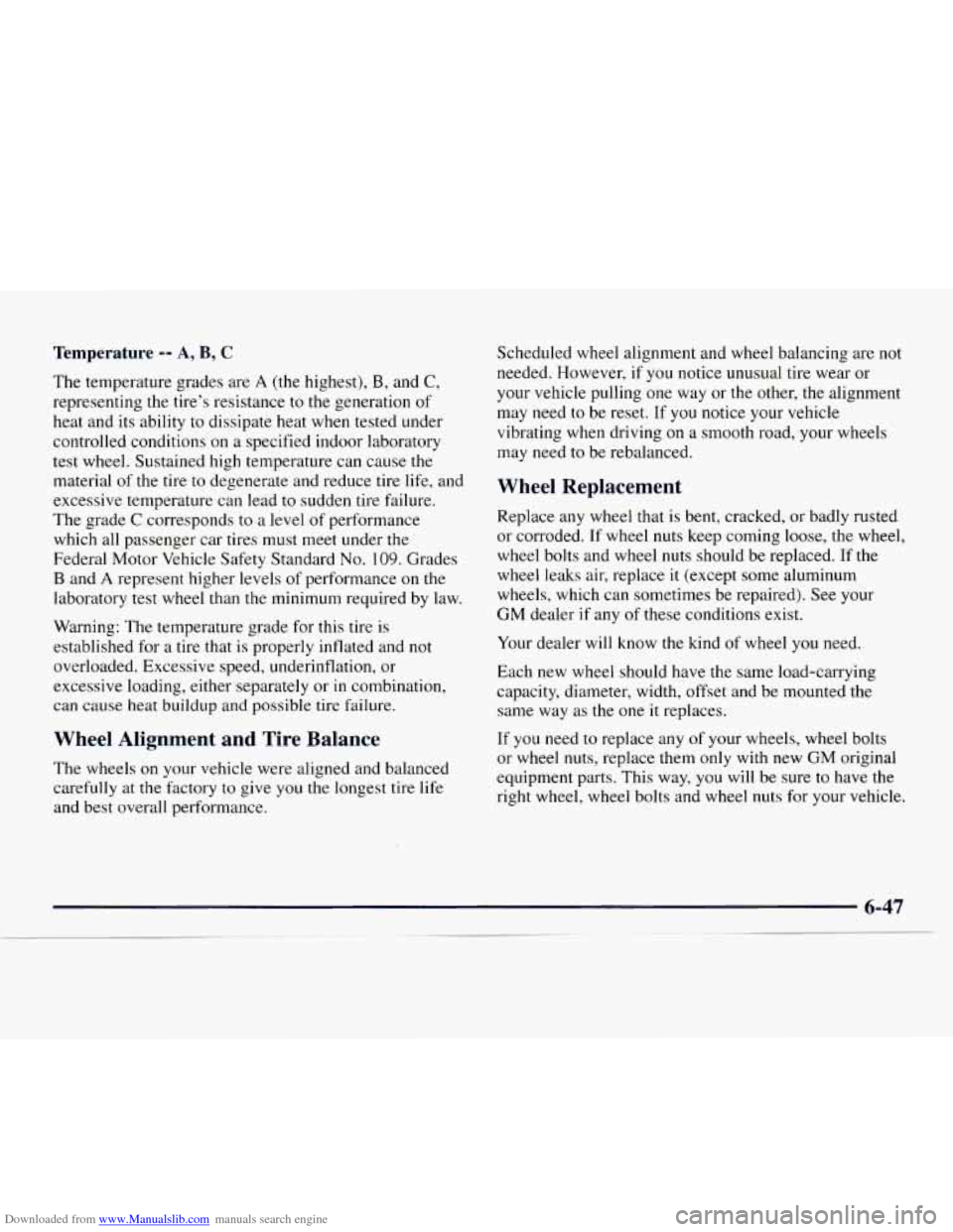 CHEVROLET EXPRESS 1997 1.G Owners Manual Downloaded from www.Manualslib.com manuals search engine Temperature -- A, B, C 
The  temperature  grades  are A (the highest), B, and C, 
representing  the tire’s resistance  to  the generation  of