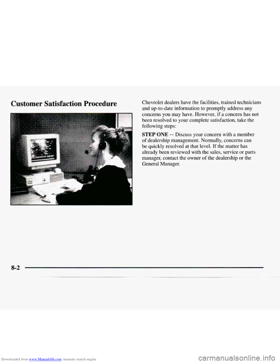 CHEVROLET EXPRESS 1997 1.G Owners Manual Downloaded from www.Manualslib.com manuals search engine Customer  Satisfaction  Procedure Chevrolet dealers have the  facilities,  trained technicians 
and  up-to-date  information  to promptly  addr