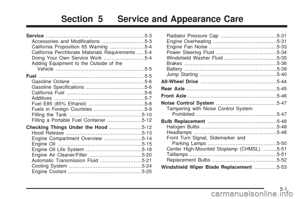 CHEVROLET EXPRESS CARGO VAN 2009 1.G Owners Manual Service............................................................5-3
Accessories and Modiﬁcations..........................5-3
California Proposition 65 Warning.....................5-4
California 
