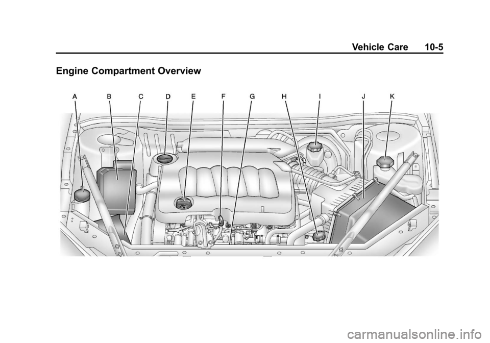 CHEVROLET IMPALA 2013 9.G Owners Manual Black plate (5,1)Chevrolet Impala Owner Manual - 2013 - crc - 8/27/12
Vehicle Care 10-5
Engine Compartment Overview 