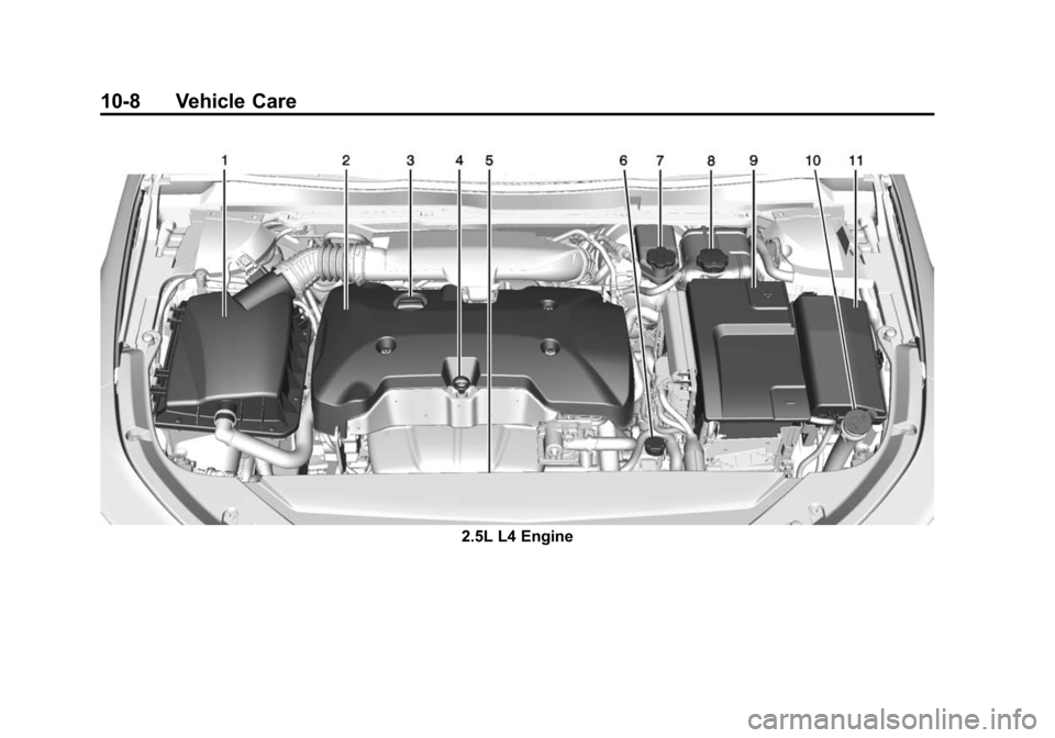 CHEVROLET IMPALA 2014 10.G Owners Manual Black plate (8,1)Chevrolet Impala Owner Manual (GMNA-Localizing-U.S./Canada-5772216) -
2014 - 2nd crc - 5/14/13
10-8 Vehicle Care
2.5L L4 Engine 