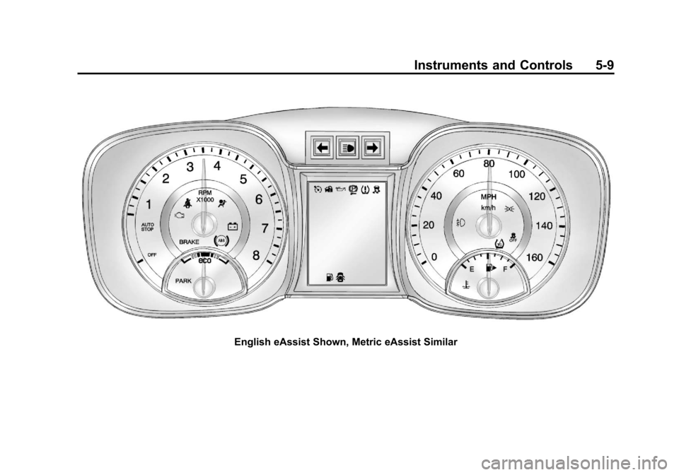 CHEVROLET MALIBU 2013 8.G Owners Manual Black plate (9,1)Chevrolet Malibu Owner Manual - 2013 - CRC - 6/6/12
Instruments and Controls 5-9
English eAssist Shown, Metric eAssist Similar 