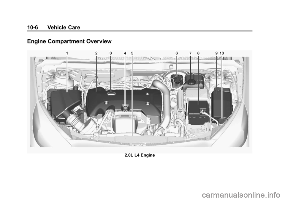 CHEVROLET MALIBU 2013 8.G Owners Manual Black plate (6,1)Chevrolet Malibu Owner Manual - 2013 - CRC - 6/6/12
10-6 Vehicle Care
Engine Compartment Overview
2.0L L4 Engine 