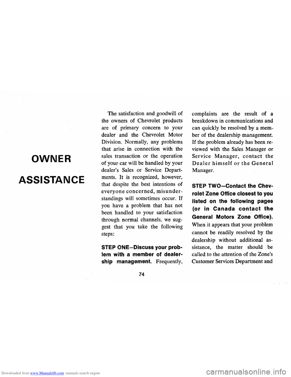 CHEVROLET MONTE CARLO 1973 2.G Owners Manual Downloaded from www.Manualslib.com manuals search engine OWNER 
ASSISTANCE 
The  satisfaction  and goodwill  of 
the  owners  of Chevrolet  products 
are  of primary  concern to your 
dealer  and the 
