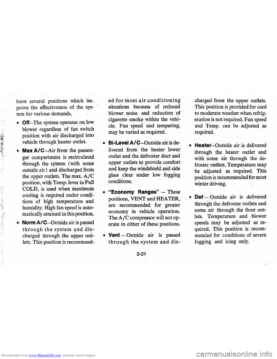 CHEVROLET MONTE CARLO 1976 2.G Owners Manual Downloaded from www.Manualslib.com manuals search engine have several positions which im
prove the effectiveness of the sys
tem for various demands.
• Off-The system operates on low
blo CHEVROLET MONTE CARLO 1976 2.G Owners Manual Downloaded from www.Manualslib.com manuals search engine have several positions which im
prove the effectiveness of the sys
tem for various demands.
• Off-The system operates on low
blo