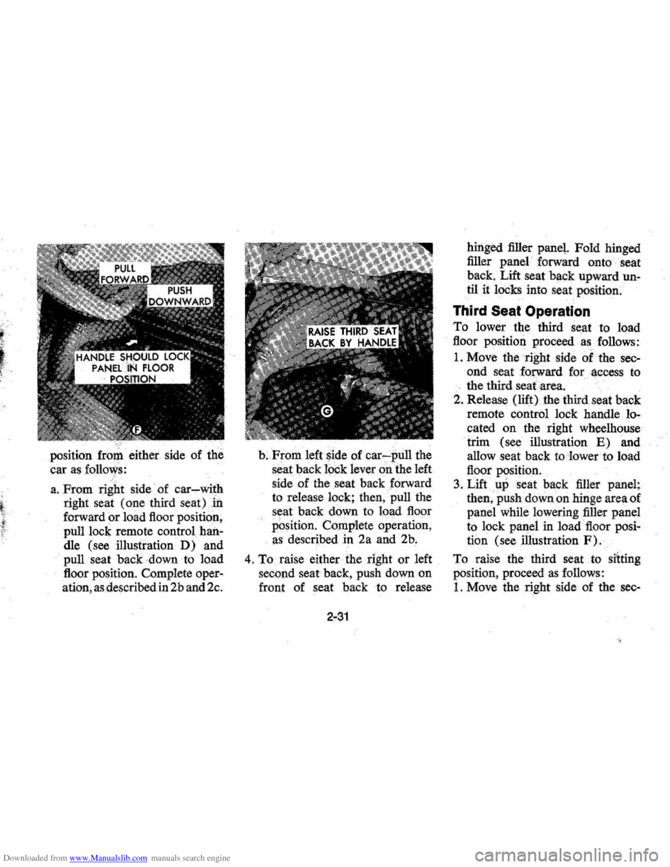 CHEVROLET MONTE CARLO 1976 2.G Owners Manual Downloaded from www.Manualslib.com manuals search engine position fro1)1 either side of the 
car 
as follows: 
a . From  right side of car~wi~ 
right seat (one  third seat)lfi 
forward  or load floor 