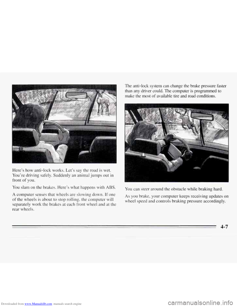 CHEVROLET MONTE CARLO 1995 5.G Owners Manual Downloaded from www.Manualslib.com manuals search engine The anti-lock  system  can  change  the  brake  pressure  faster 
than  any  driver  could.  The computer  is  programmed  to 
make  the 
most 