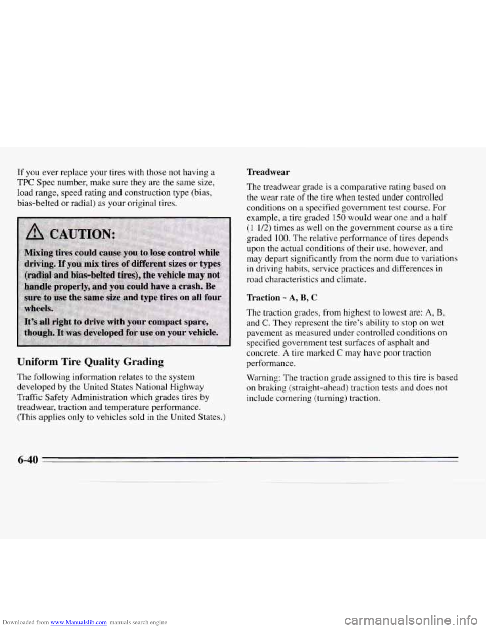 CHEVROLET MONTE CARLO 1995 5.G Owners Manual Downloaded from www.Manualslib.com manuals search engine If  you ever replace your tires with those  not having  a 
TPC Spec number, make  sure they  are the same  size, 
load  range, speed rating and