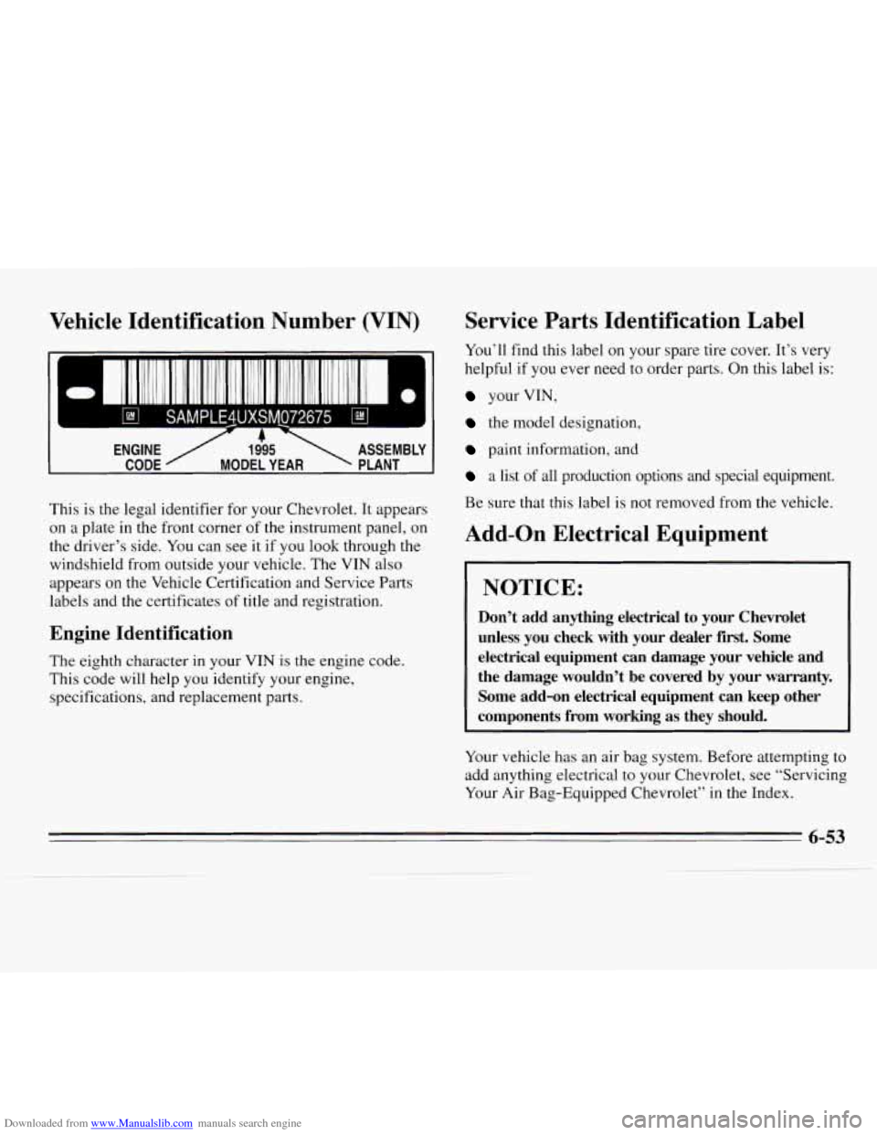 CHEVROLET MONTE CARLO 1995 5.G Owners Manual Downloaded from www.Manualslib.com manuals search engine SAMPLE4UXSM072675 r--- I 
Vehicle  Identification  Number  (VIN) 
ENGINE / 19’95 - ASSEMBLY 
CODE MODEL YEAR PLANT 
This  is the legal  ident