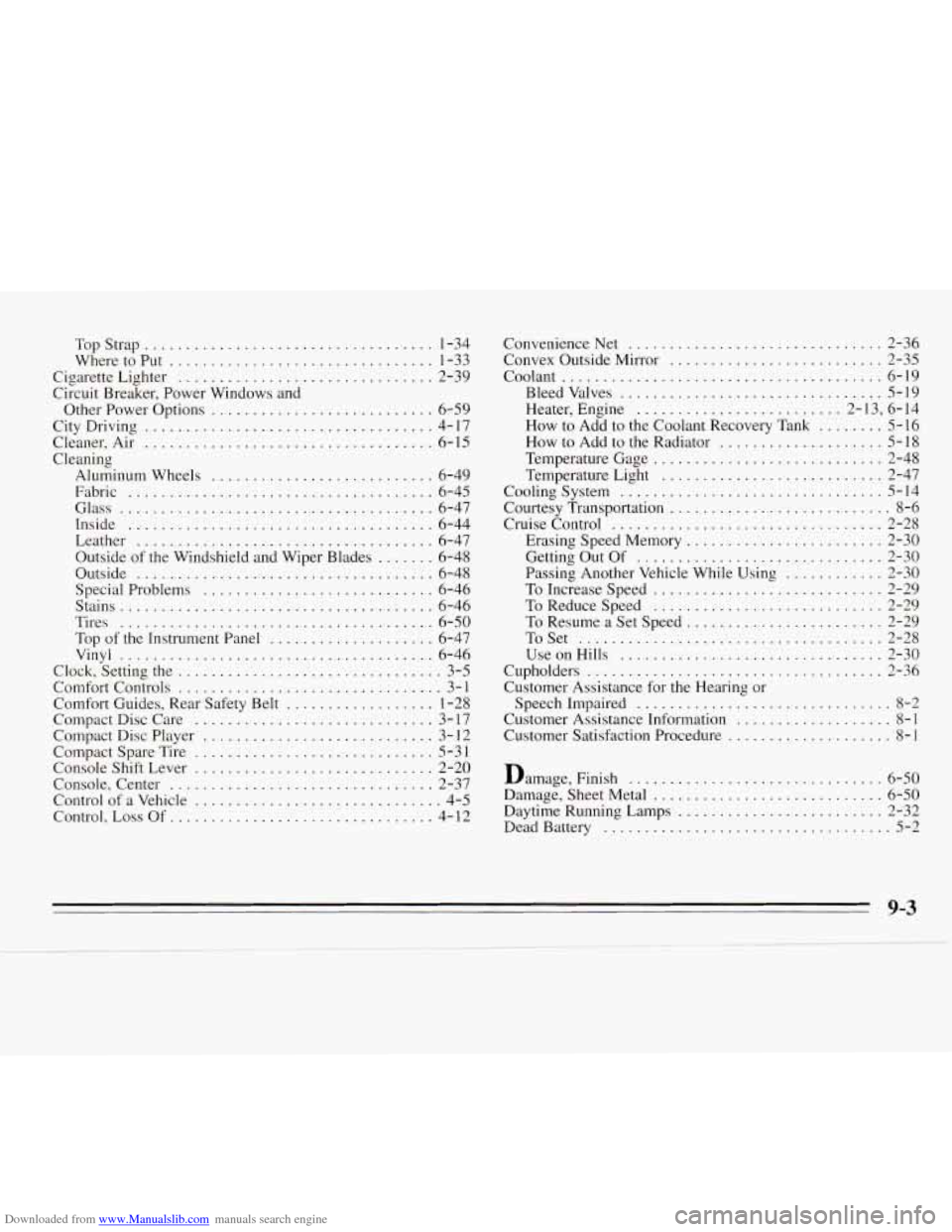 CHEVROLET MONTE CARLO 1995 5.G Owners Manual Downloaded from www.Manualslib.com manuals search engine TopStrap ................................... 1-34 
WheretoPut 
................................ 1-33 
Cigarette  Lighter 
.....................