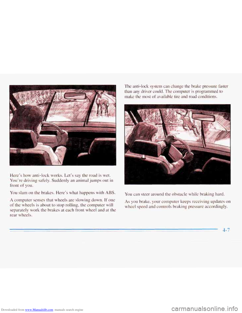 CHEVROLET MONTE CARLO 1996 5.G Owners Manual Downloaded from www.Manualslib.com manuals search engine The anti-lock  system  can  change  the  brake  pressure  faster 
than  any  driver could.  The  computer 
is programned  to 
make  the  most 
