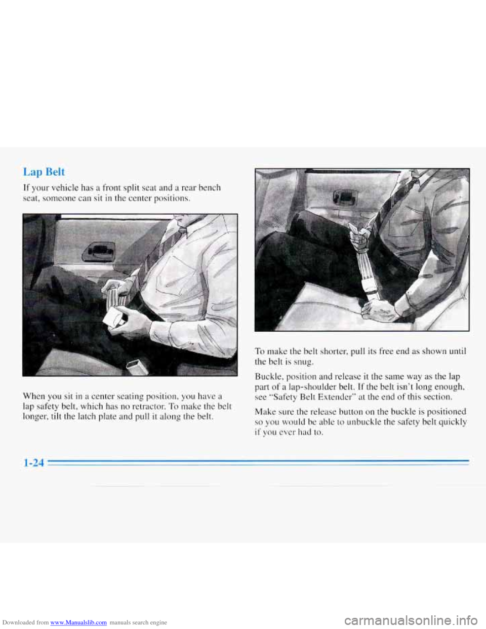 CHEVROLET MONTE CARLO 1996 5.G Owners Manual Downloaded from www.Manualslib.com manuals search engine If your vehicle has a front  split seat and a rear  bench 
seat,  someone  can  sit 
in the center  positions. 
.. 
When you sit in a center se