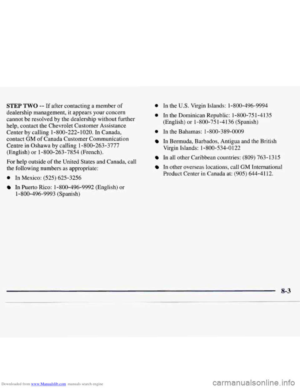 CHEVROLET MONTE CARLO 1997 5.G Owners Manual Downloaded from www.Manualslib.com manuals search engine STEP TWO -- If after  contacting a member  of 
dealership  management,  it  appears  your concern 
cannot  be resolved  by the  dealership  wit