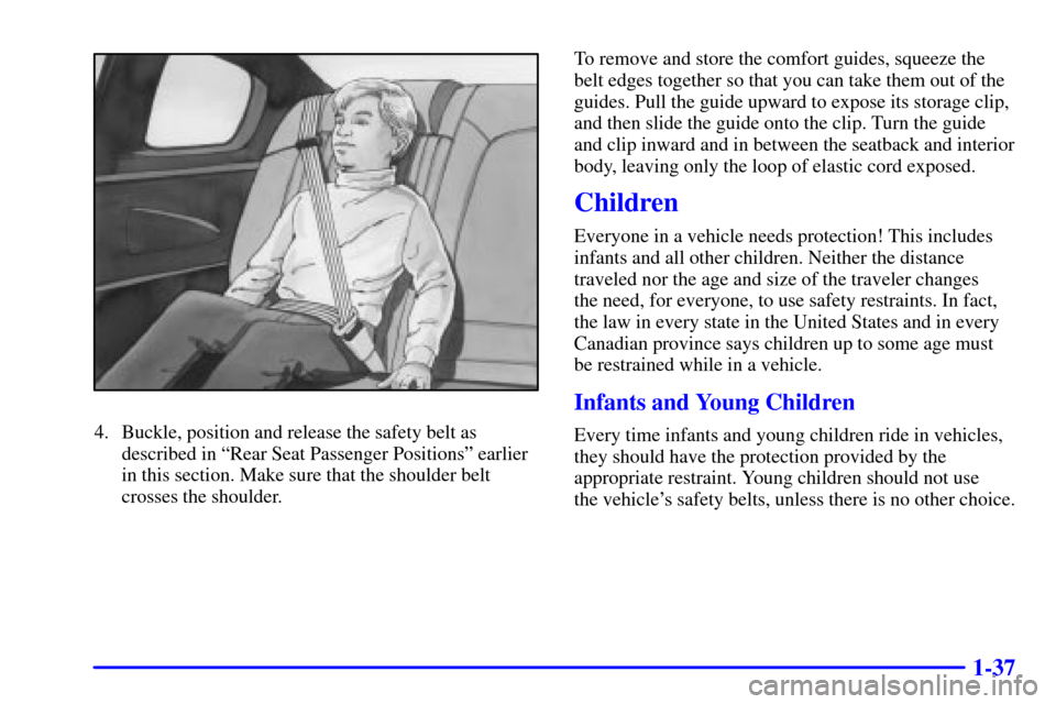 CHEVROLET MONTE CARLO 2002 6.G Owners Manual 1-37
4. Buckle, position and release the safety belt as
described in ªRear Seat Passenger Positionsº earlier
in this section. Make sure that the shoulder belt
crosses the shoulder.To remove and stor CHEVROLET MONTE CARLO 2002 6.G Owners Manual 1-37
4. Buckle, position and release the safety belt as
described in ªRear Seat Passenger Positionsº earlier
in this section. Make sure that the shoulder belt
crosses the shoulder.To remove and stor