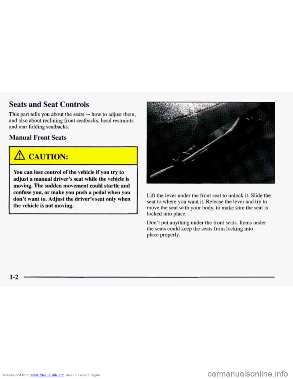 CHEVROLET PRIZM 1998 3.G Owners Manual Downloaded from www.Manualslib.com manuals search engine Seats and Seat  Controls 
This part tells  you about the seats -- how to adjust  them, 
and  also  about  reclining  front seatbacks,  head  re