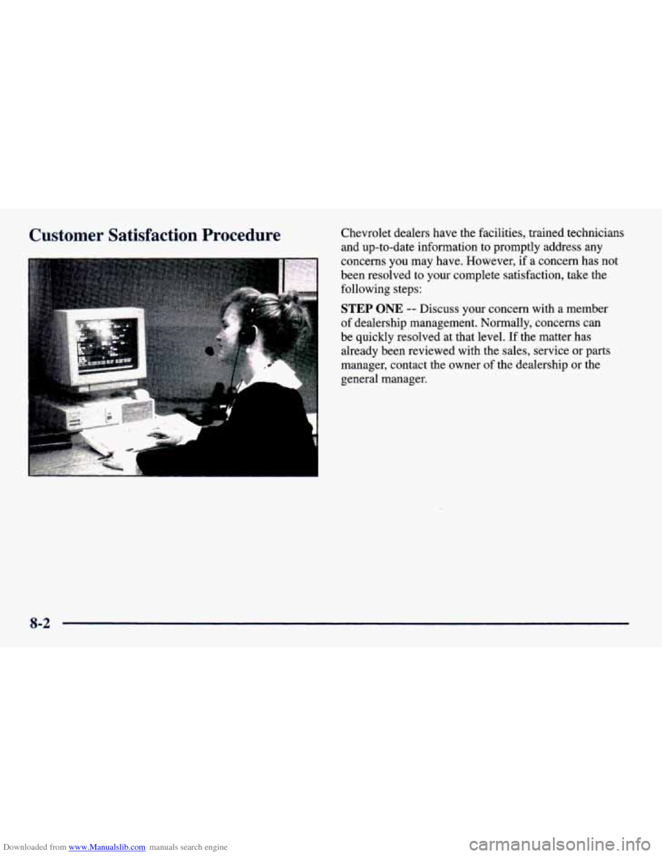 CHEVROLET PRIZM 1998 3.G Owners Manual Downloaded from www.Manualslib.com manuals search engine Customer  Satisfaction  Procedure Chevrolet dealers have the facilities, trained technicians and  up-to-date information  to promptly address  