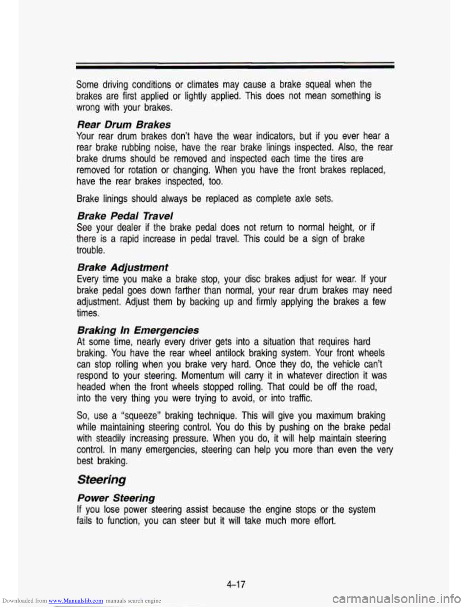 CHEVROLET S10 1993 2.G Owners Manual Downloaded from www.Manualslib.com manuals search engine Some driving conditions or climates may cause a brake squeal w\
hen the brakes are first applied or lightly applied. This do CHEVROLET S10 1993 2.G Owners Manual Downloaded from www.Manualslib.com manuals search engine Some driving conditions or climates may cause a brake squeal w\
hen the brakes are first applied or lightly applied. This do