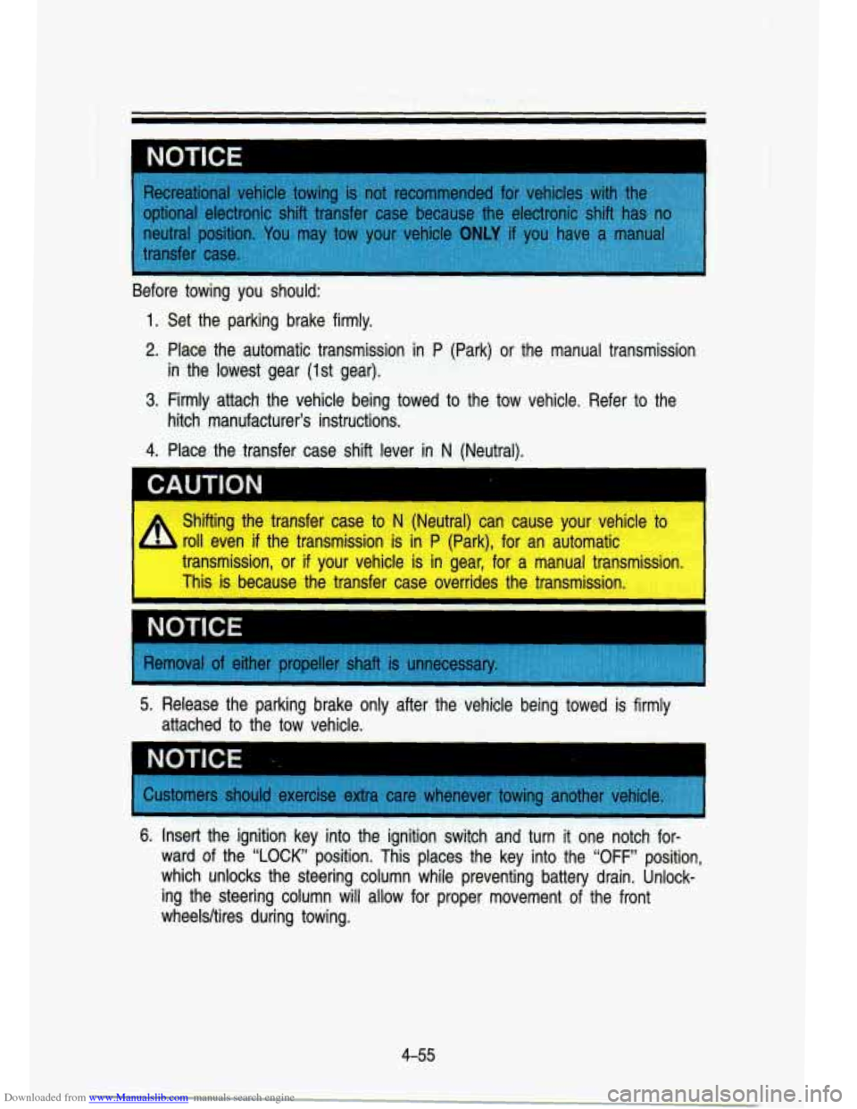 CHEVROLET S10 1993 2.G Owners Manual Downloaded from www.Manualslib.com manuals search engine Before  towing  you  should: 
1. Set  the  parking  brake  firmly. 
2. Place the auto’matic  transmission in P  (Park)  or  the  manual  tran