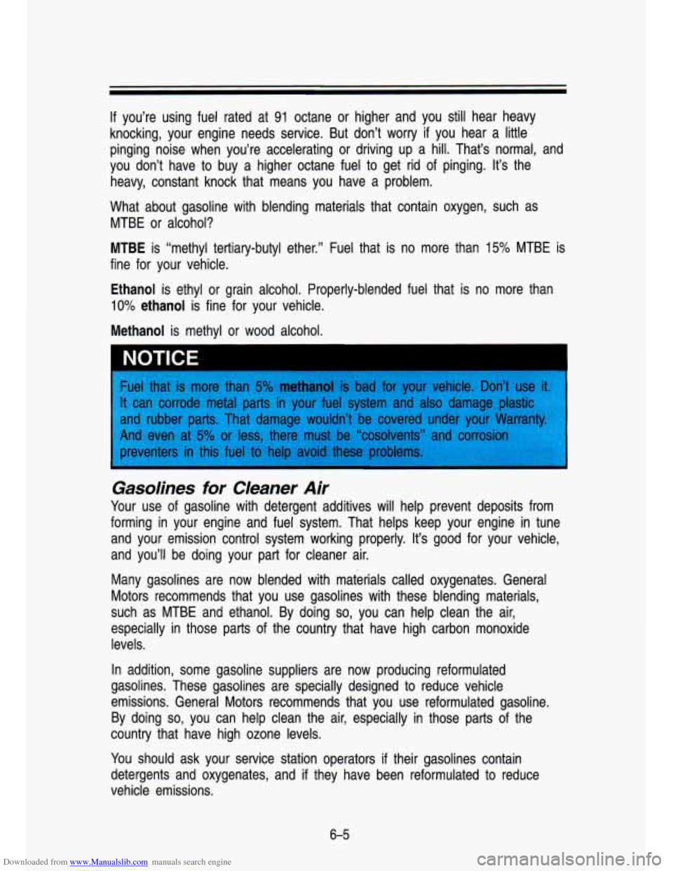 CHEVROLET S10 1993 2.G Owners Manual Downloaded from www.Manualslib.com manuals search engine If you’re using fuel rated at 91 octane or higher and you still hear heavy
knocking, your engine needs service. But don’t CHEVROLET S10 1993 2.G Owners Manual Downloaded from www.Manualslib.com manuals search engine If you’re using fuel rated at 91 octane or higher and you still hear heavy
knocking, your engine needs service. But don’t