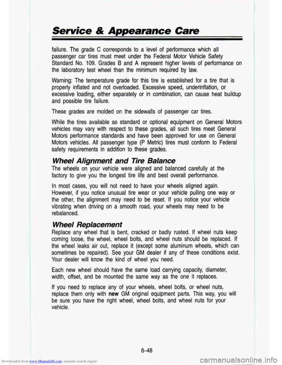 CHEVROLET S10 1993 2.G Owners Manual Downloaded from www.Manualslib.com manuals search engine Service & Appearance Care 
failure.  The  grade C corresponds to a  level of  performance  which  all 
passenger  car  tires  must  meet  under