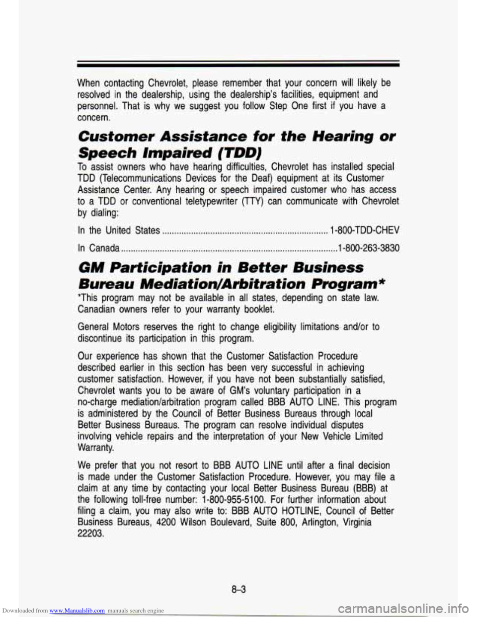 CHEVROLET S10 1993 2.G Owners Manual Downloaded from www.Manualslib.com manuals search engine When contacting Chevrolet, please remember that your concern wil\
l likely be resolved in the dealership, using the dealership CHEVROLET S10 1993 2.G Owners Manual Downloaded from www.Manualslib.com manuals search engine When contacting Chevrolet, please remember that your concern wil\
l likely be resolved in the dealership, using the dealership