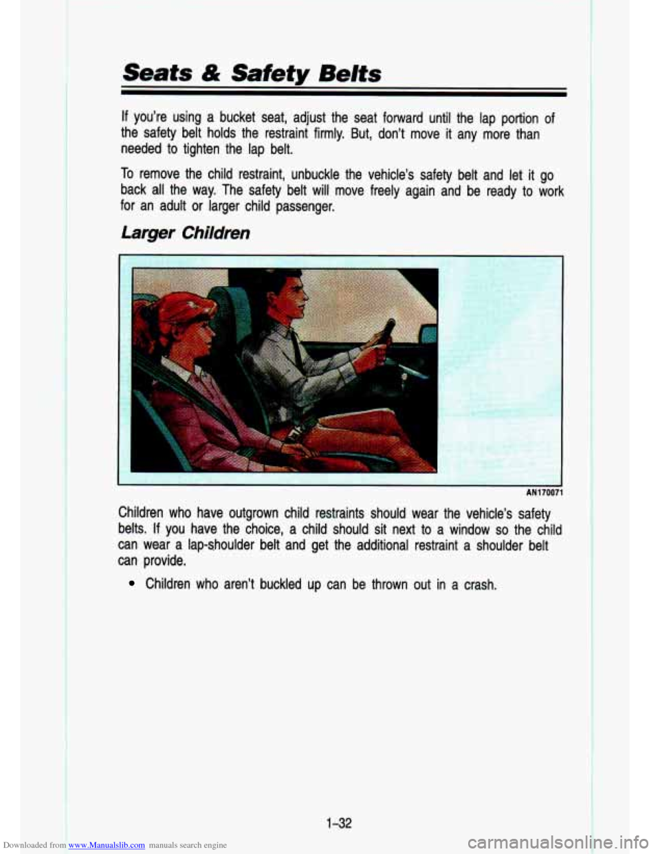 CHEVROLET S10 1993 2.G Owners Manual Downloaded from www.Manualslib.com manuals search engine Seats & Safety  Belts 
If youre  using  a  bucket  seat,  adjust  the  seat  forward  until  the \
 lap  portion of 
the  safety  belt  holds 