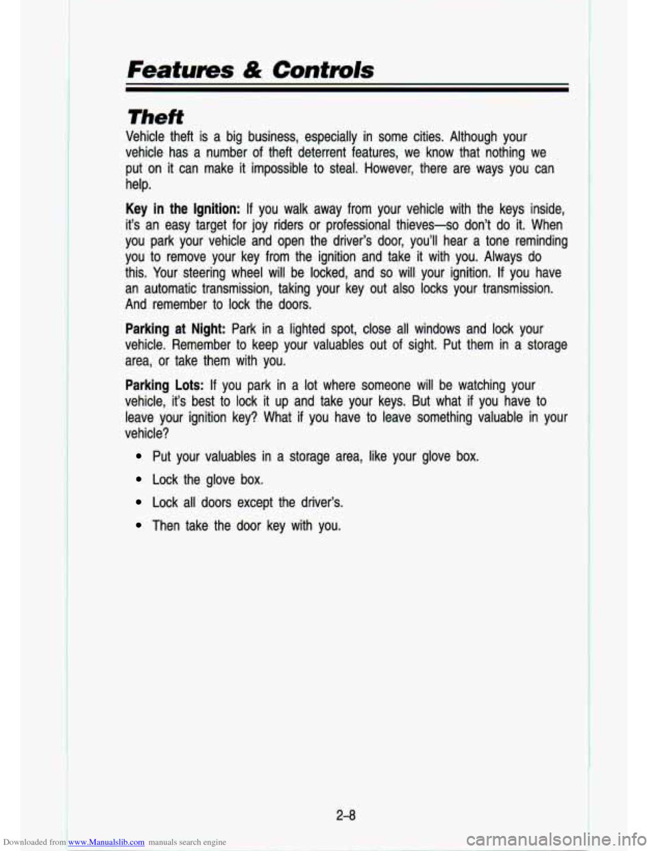 CHEVROLET S10 1993 2.G Owners Manual Downloaded from www.Manualslib.com manuals search engine Theft 
Vehicle  theft is a big  business,  especially  in some  cities.  Although  your 
vehicle  has  a  number  of theft  deterrent  features