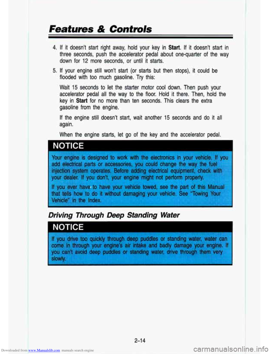 CHEVROLET S10 1993 2.G Owners Manual Downloaded from www.Manualslib.com manuals search engine -. ._. 
Features & Controls 
4. If it doesn’t  start  right away, hold your  key  in Start. If it doesn’t  start in 
three  seconds,  push 