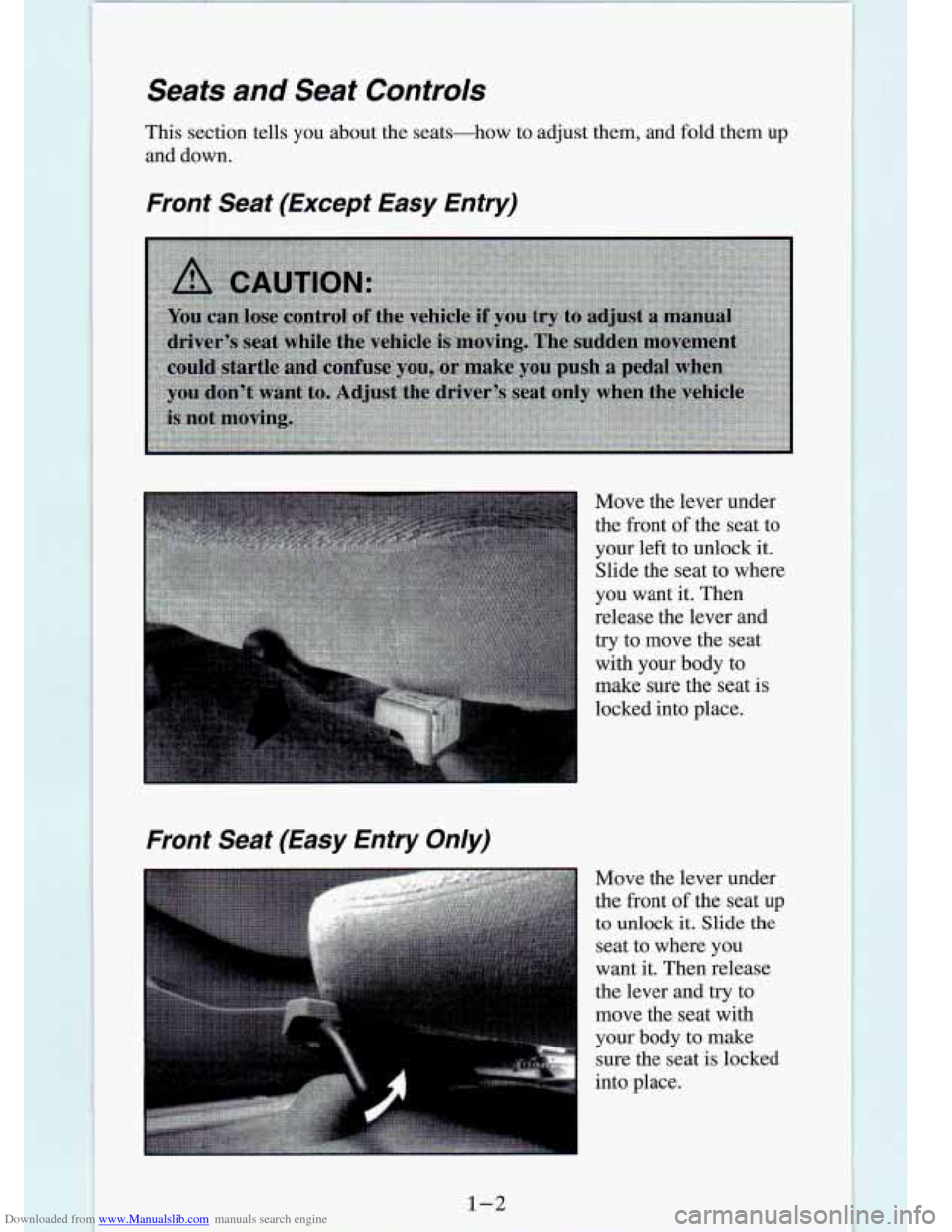 CHEVROLET S10 1994 2.G Owners Manual Downloaded from www.Manualslib.com manuals search engine Seats  and  Seat  Controls 
This  section  tells  you  about  the seats-how to  adjust  them,  and  fold  them  up 
and  down. 
Front  Seat  (E