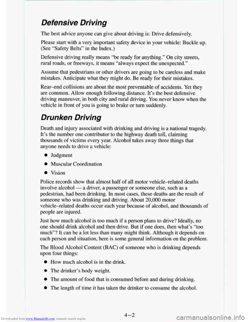 CHEVROLET S10 1994 2.G Owners Manual Downloaded from www.Manualslib.com manuals search engine Defensive  Driving 
:c. 1- 
1 -- ,- -. , .. 
The best  advice  anyone  can  give  about  driving  is:  Drive  defensively\
, 
Please  start  wi