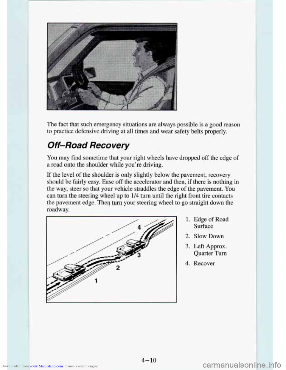 CHEVROLET S10 1994 2.G Owners Manual Downloaded from www.Manualslib.com manuals search engine The fact that  such  emergenoy  situations  are  always  possible is a  good  reason 
to  practice  defensive  driving  at  all  times  and  we