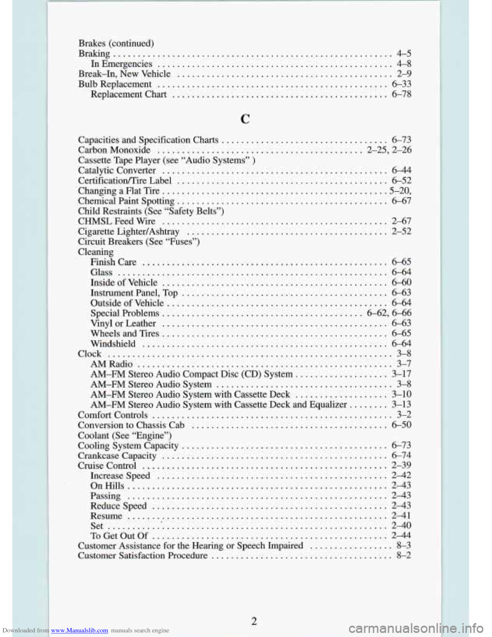 CHEVROLET S10 1994 2.G Owners Manual Downloaded from www.Manualslib.com manuals search engine Brakes  (continued) 
Braking 
......................................................... 4-5 
InEmergencies 
...................................
