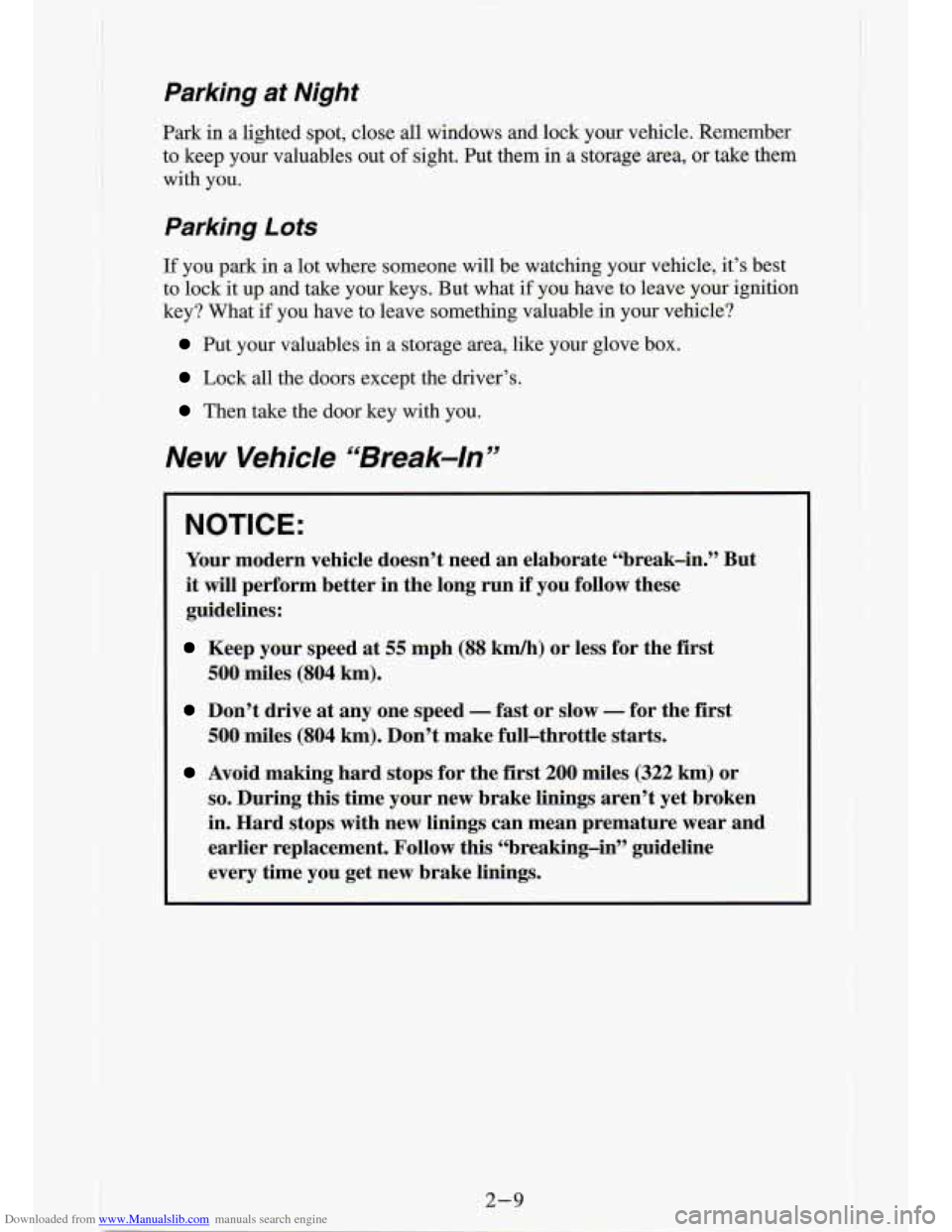 CHEVROLET S10 1994 2.G Owners Manual Downloaded from www.Manualslib.com manuals search engine Parking at Night 
Park in a  lighted  spot, close  all  windows  and  lock  your  vehicle.  Remember 
to  keep  your  valuables  out 
of sight.
