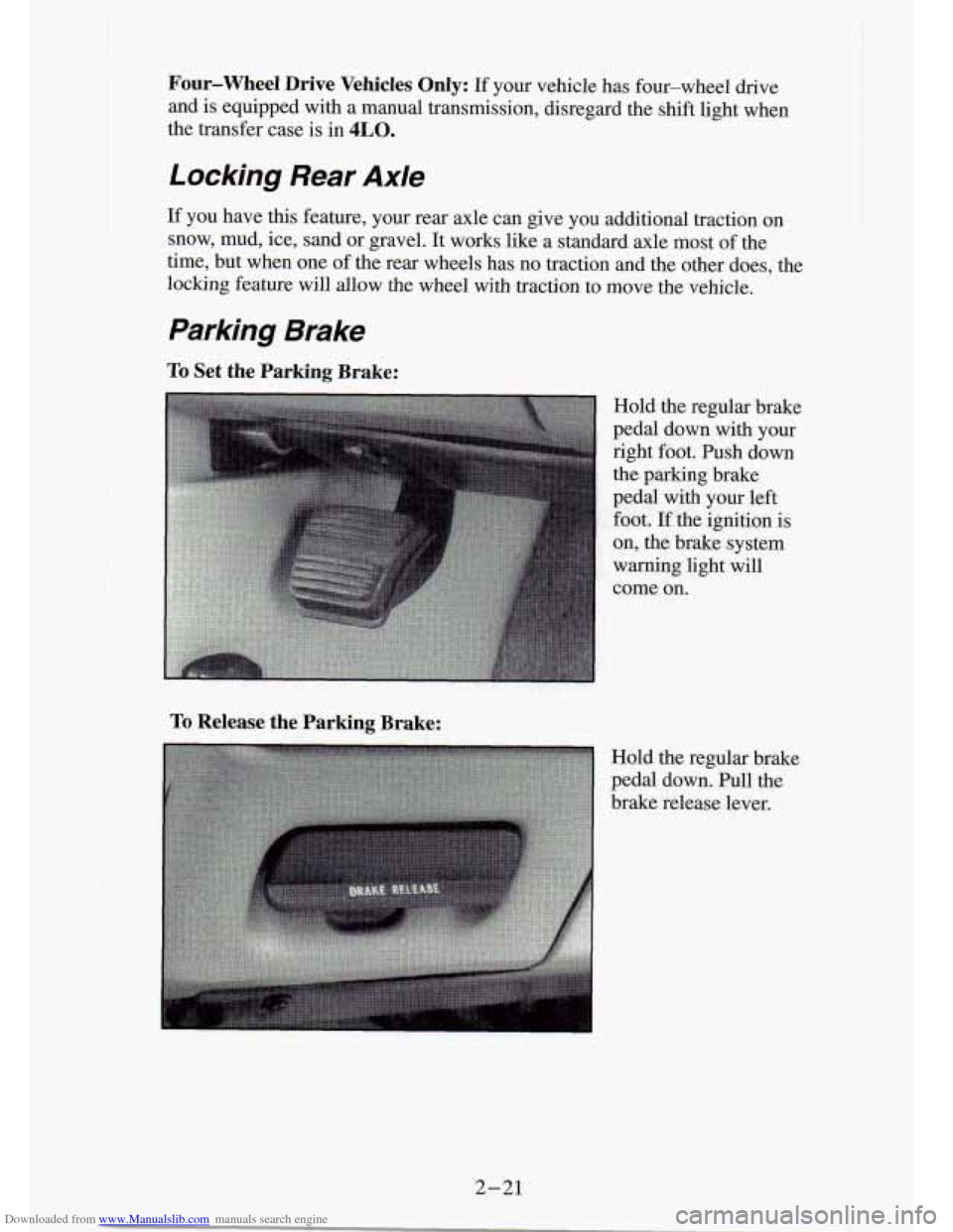 CHEVROLET S10 1994 2.G Owners Manual Downloaded from www.Manualslib.com manuals search engine Four-wheel  Drive  Vehicles Only: If your  vehicle  has  four-wheel  drive 
and  is equipped  with a  manual  transmission,  disregard  the  sh