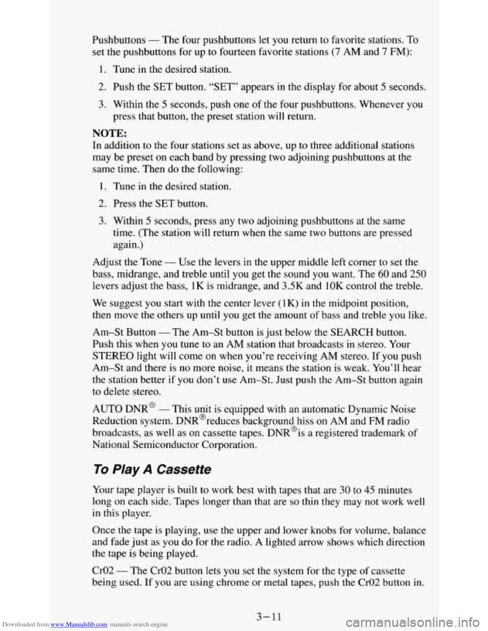 CHEVROLET S10 1995 2.G Owners Manual Downloaded from www.Manualslib.com manuals search engine Pushbuttons - The  four pushbuttons let you return to favorite stations.  To 
set the pushbuttons for  up to fourteen favorite stations (7 AM  