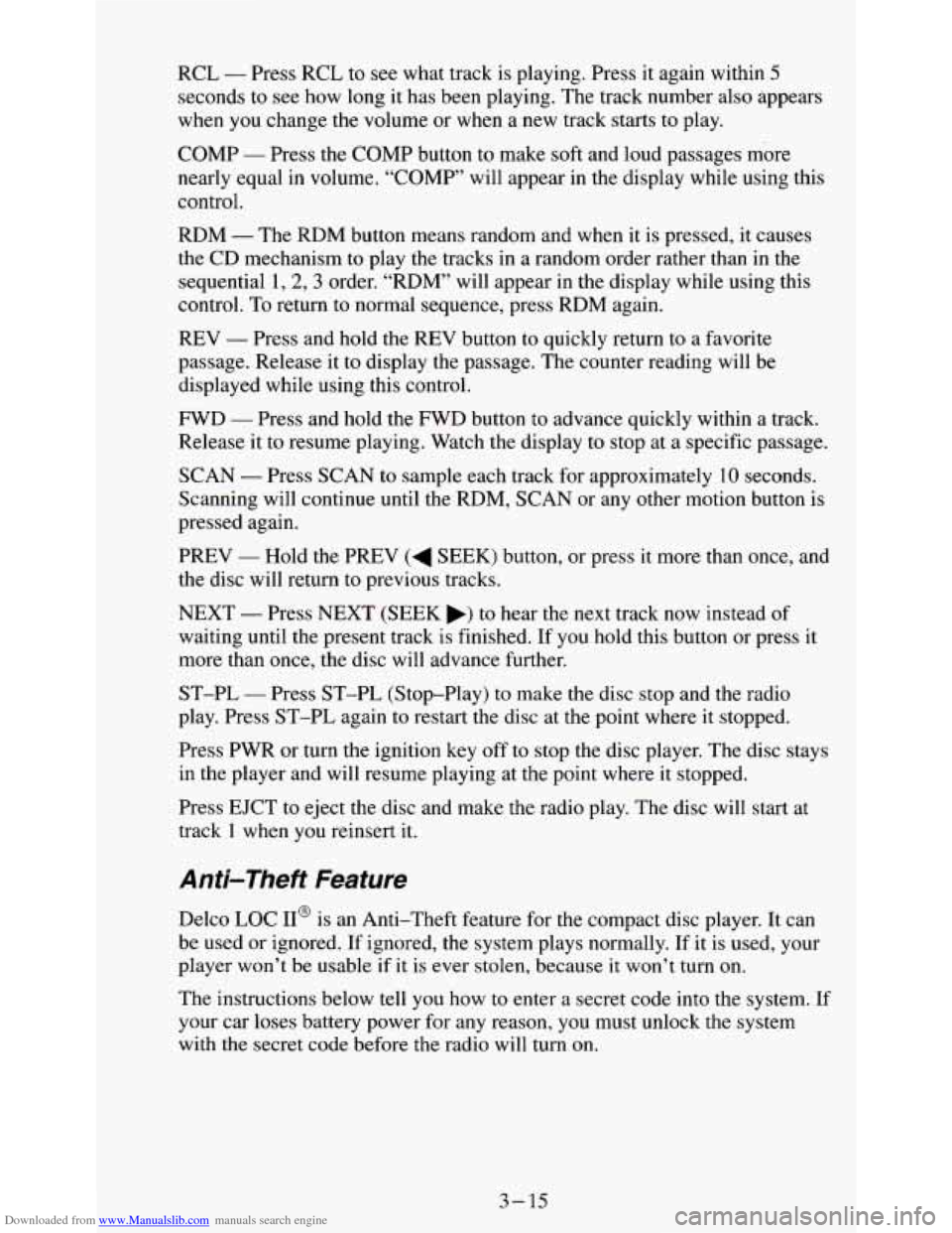CHEVROLET S10 1995 2.G Owners Manual Downloaded from www.Manualslib.com manuals search engine RCL - Press RCL to see what  track  is playing.  Press it again  within 5 
seconds to see how long  it has  been  playing.  The track  number  
