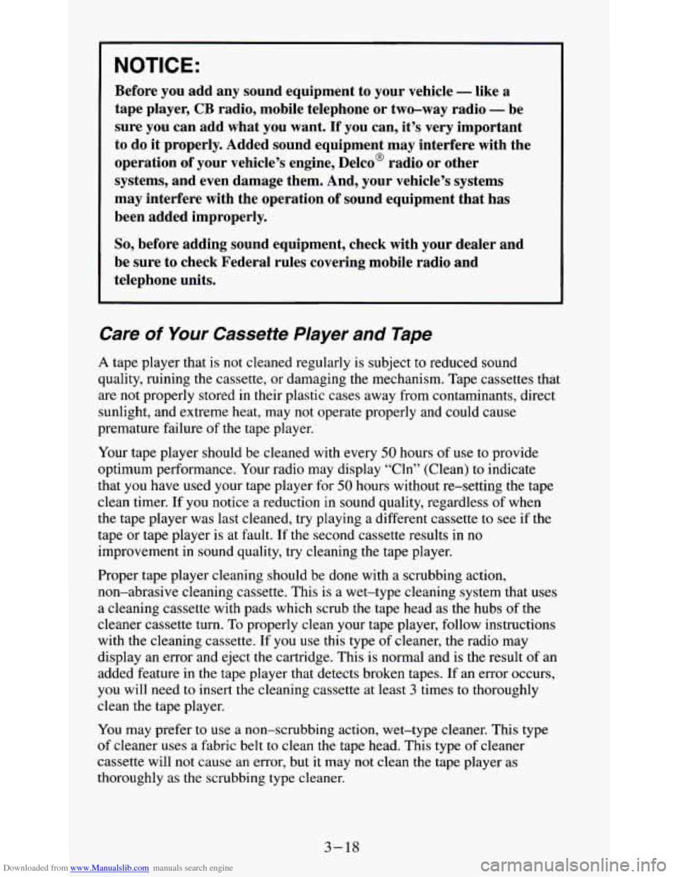 CHEVROLET S10 1995 2.G Owners Manual Downloaded from www.Manualslib.com manuals search engine NOTICE: 
Before  you  add  any  sound  equipment  to  your  vehicle - like  a 
tape  player, 
CB radio,  mobile  telephone  or  two-way  radio 