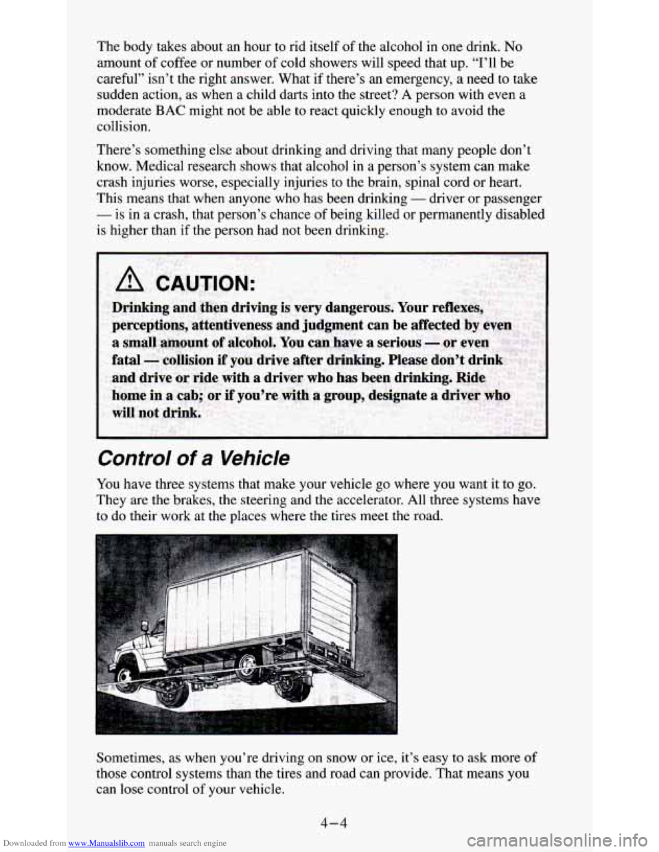 CHEVROLET S10 1995 2.G Owners Manual Downloaded from www.Manualslib.com manuals search engine The body  takes about  an hour to  rid  itself of the alcohol  in  one drink. No 
amount  of  coffee  or number  of  cold showers  will speed  