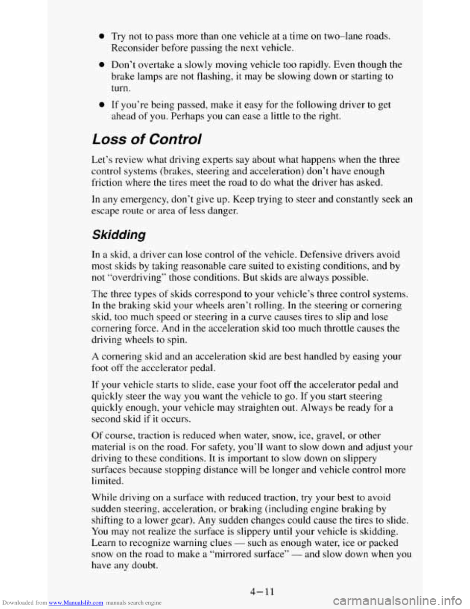CHEVROLET S10 1995 2.G Owners Manual Downloaded from www.Manualslib.com manuals search engine 0 Try not to pass more  than  one vehicle  at a time on two-lane  roads. 
Reconsider  before  passing 
the next  vehicle. 
0 Don’t overtake a