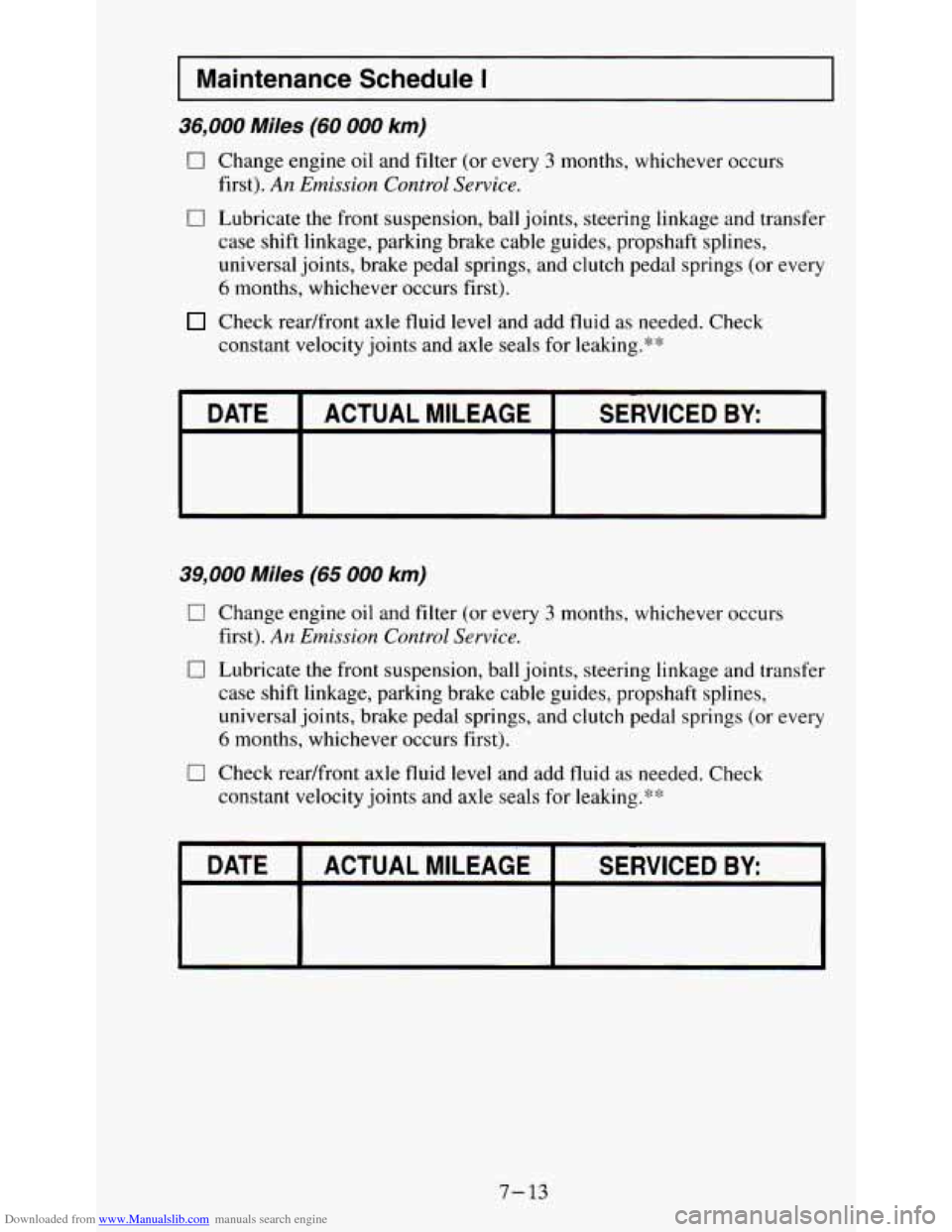 CHEVROLET S10 1995 2.G Owners Manual Downloaded from www.Manualslib.com manuals search engine I Maintenance  Schedule I I 
36,000 Miles (60 000 km) 
0 Change engine oil and  filter (or every 3 months,  whichever  occurs 
first). 
An  Emi