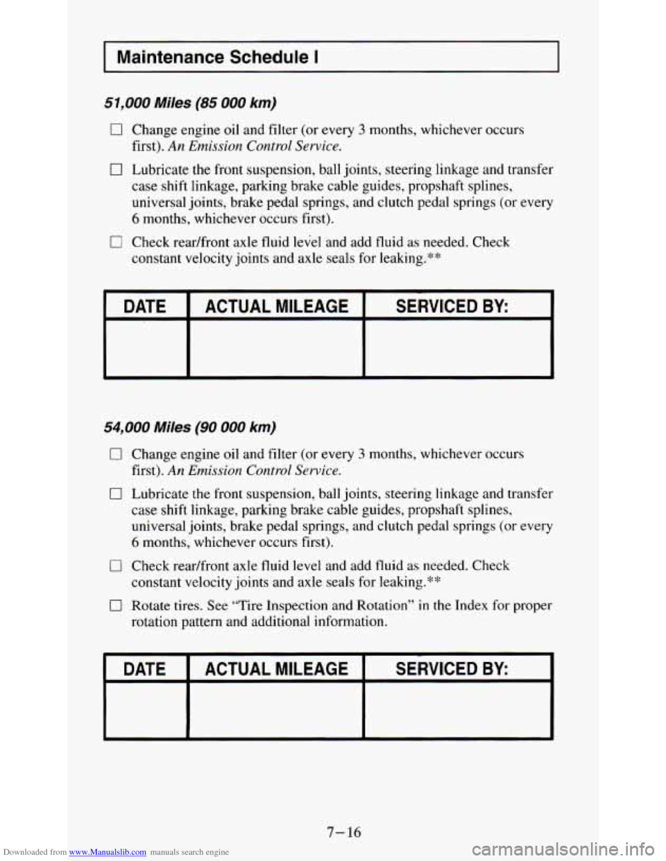 CHEVROLET S10 1995 2.G Owners Manual Downloaded from www.Manualslib.com manuals search engine I Maintenance Schedule I 
51,000 Miles (85 000 km) 
0 Change engine oil  and  filter (or every 3 months,  whichever  occurs 
first). 
An  Emiss