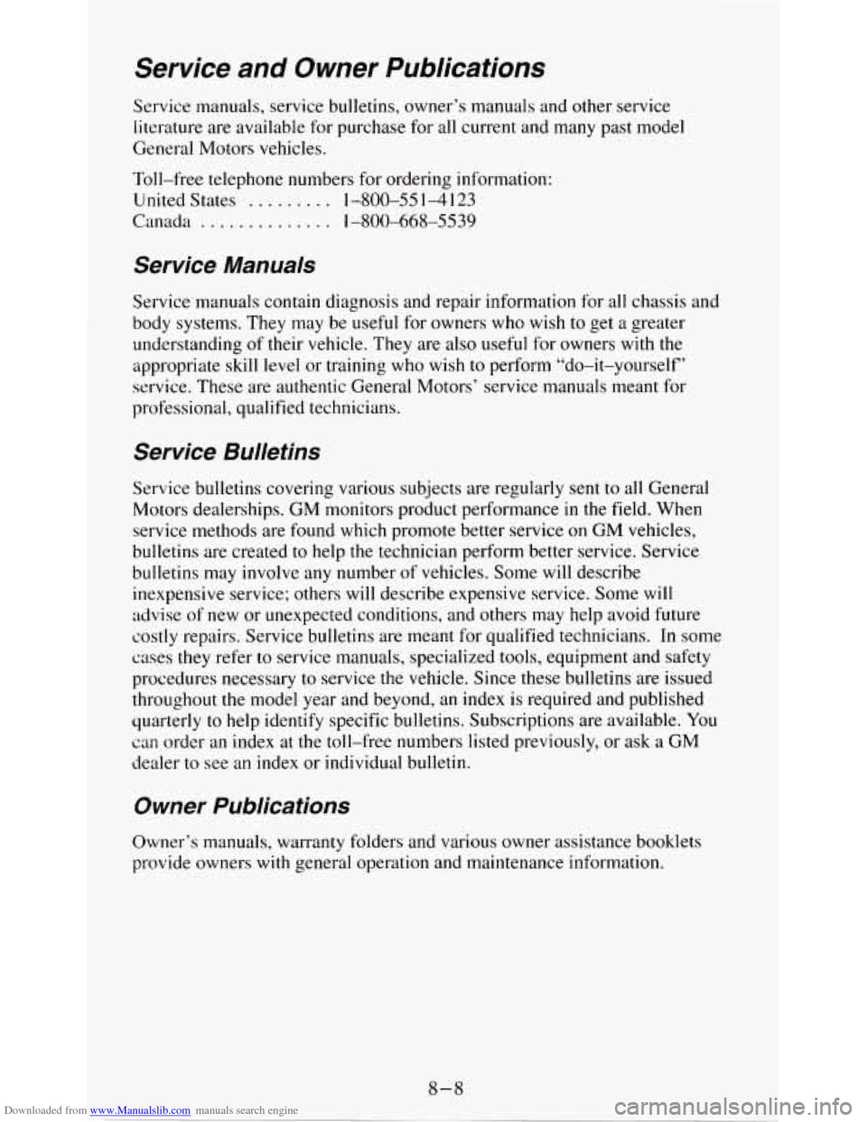 CHEVROLET S10 1995 2.G Owners Manual Downloaded from www.Manualslib.com manuals search engine Service and  Owner  Publications 
Service manuals,  service  bulletins,  owner’s  manuals  and  other service 
literature are  available for 