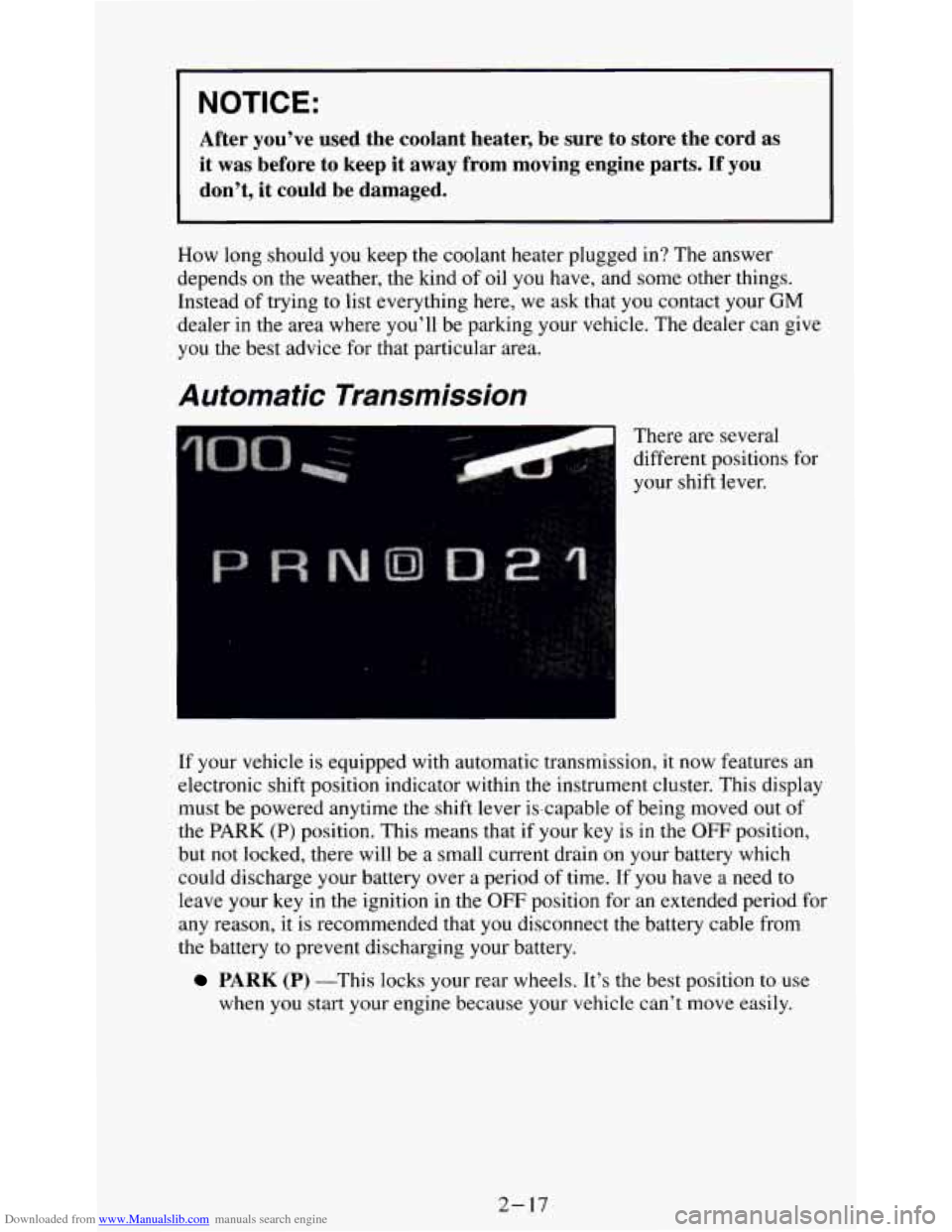 CHEVROLET S10 1995 2.G Owners Manual Downloaded from www.Manualslib.com manuals search engine I NOTICE: 
After  you’ve  used  the  coolant  heater,  be  sure  to  store  the \
 cord  as 
it 
was before to keep  it  away  from  moving  