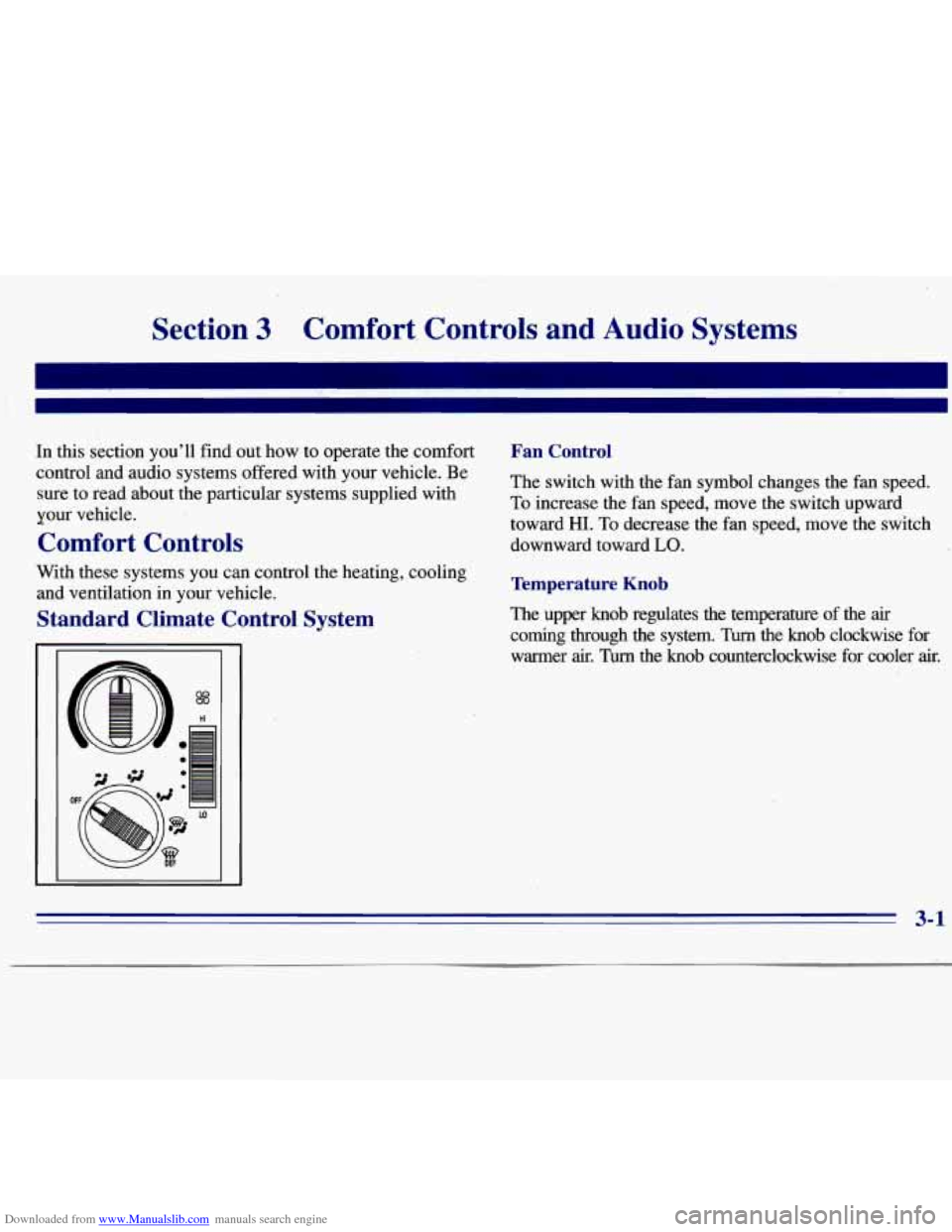 CHEVROLET S10 1996 2.G Owners Manual Downloaded from www.Manualslib.com manuals search engine Section 3 Comfort, Controls and Audio Systems 
In this section you’ll find out how  to  operate the  comfort 
control  and audio systems offe