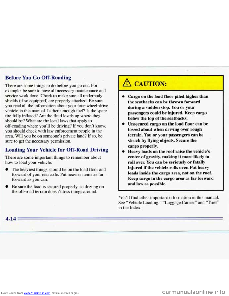 CHEVROLET S10 1996 2.G Owners Manual Downloaded from www.Manualslib.com manuals search engine ~  ~~ . ~  ~~ 
Before You GO Off-Roading 
There  are  some  things  to  do  before 
you go out.  For 
. example,  be  sure  to have all necessa