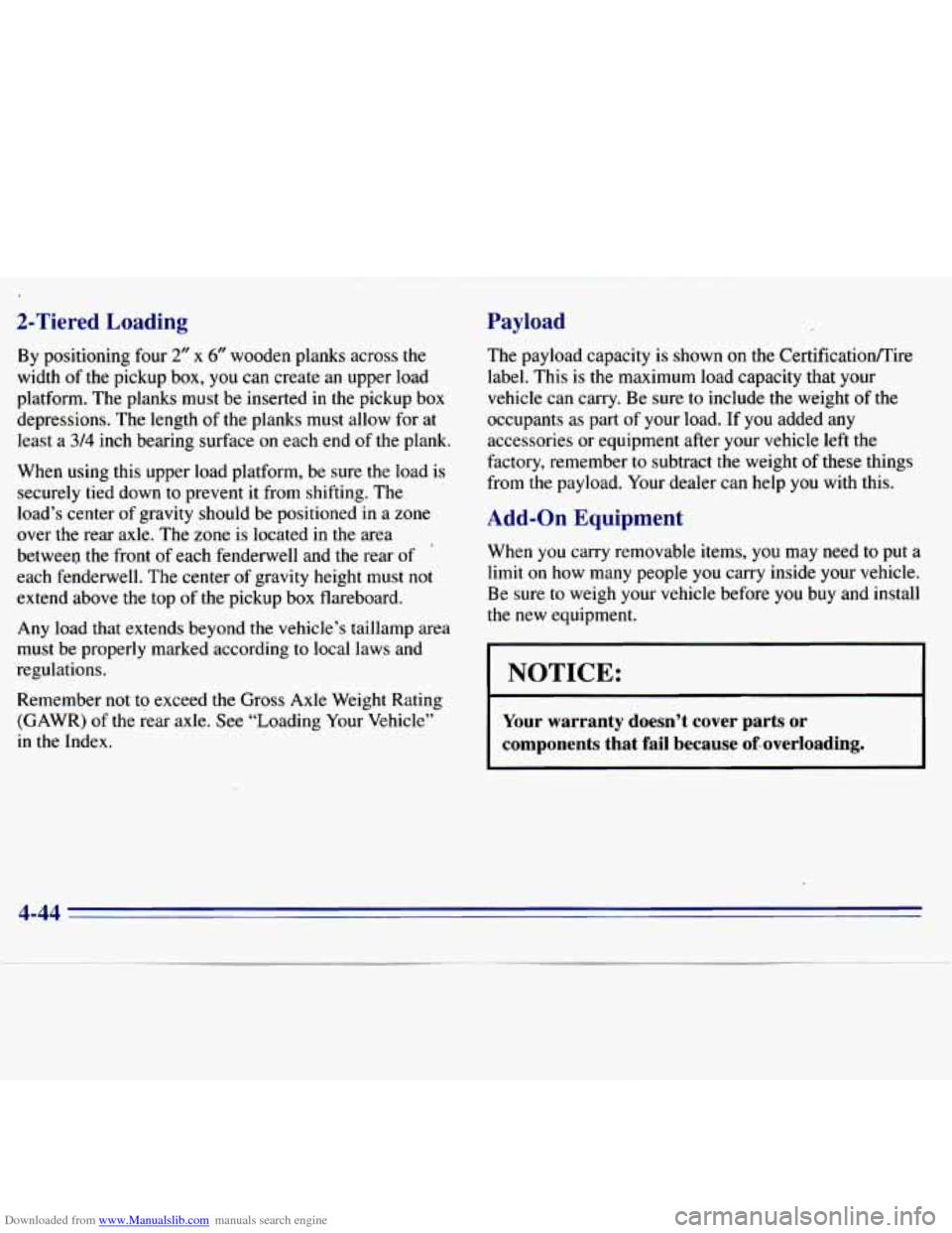 CHEVROLET S10 1996 2.G Owners Manual Downloaded from www.Manualslib.com manuals search engine 2-Tiered  Loading 
By positioning  four 2” x 6” wooden  planks  across the 
width  of the pickup  box,  you can  create  an  upper  load 
p