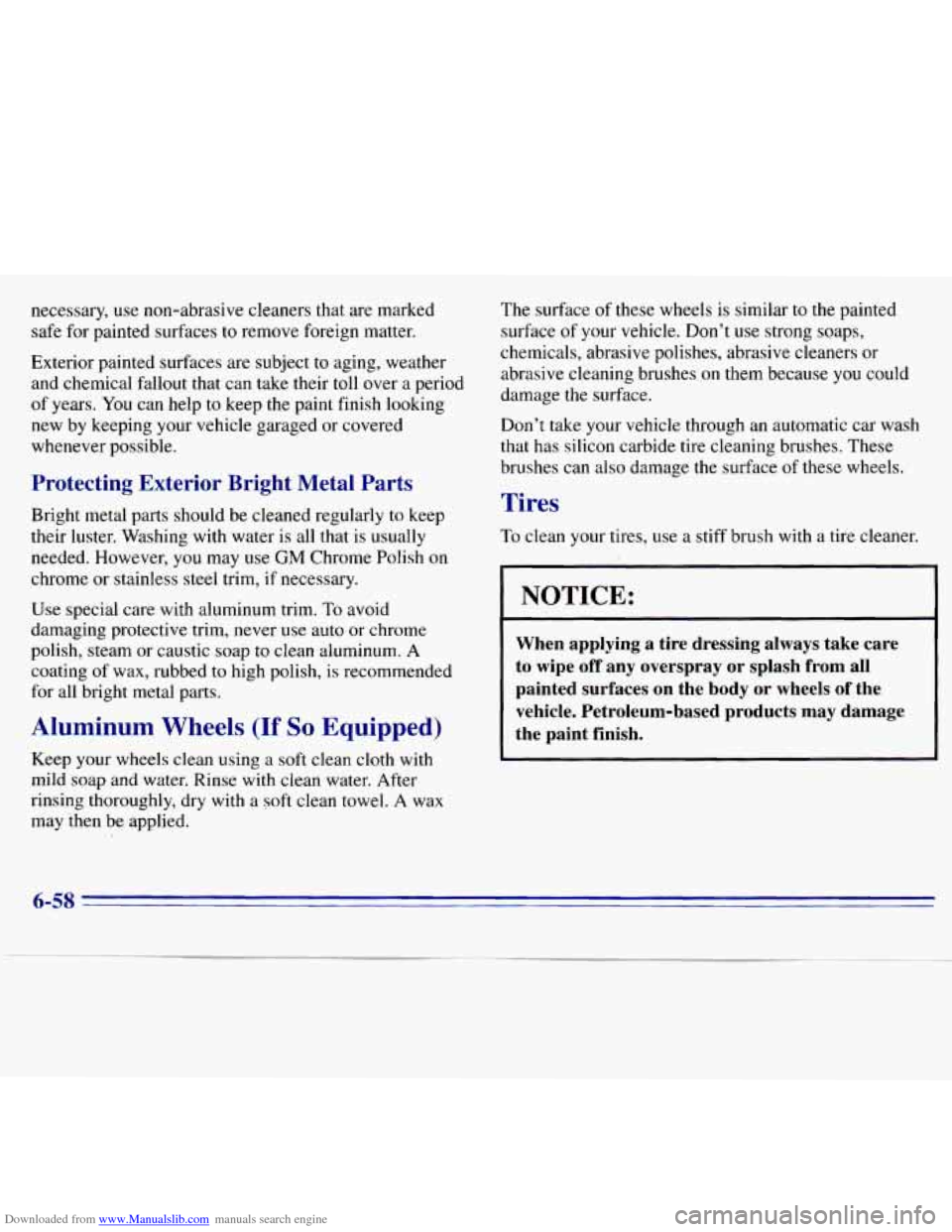 CHEVROLET S10 1996 2.G Owners Manual Downloaded from www.Manualslib.com manuals search engine necessary, use non-abrasive  cleaners that are marked 
safe  for painted  surfaces 
to remove  foreign  matter. 
Exterior  painted  surfaces  a